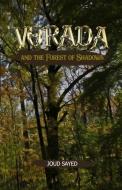 VORADA AND THE FOREST OF SHADOWS di JOUD SAYED edito da LIGHTNING SOURCE UK LTD