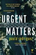 Urgent Matters di Paula Rodriguez edito da PUSHKIN PR