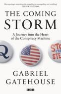 The Coming Storm di Gabriel Gatehouse edito da Ebury Publishing
