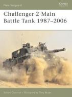 Challenger 2 Main Battle Tank 1987-2006 di Simon Dunstan edito da Bloomsbury Publishing PLC