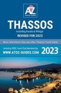 A to Z Guide to Thassos 2023, including Kavala and Philippi di Tony Oswin edito da THESCHOOLBOOK.COM