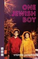 One Jewish Boy di Stephen Laughton edito da Nick Hern Books