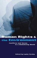 Human Rights and the Environment di Lyuba Zarsky edito da Taylor & Francis Ltd