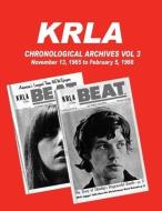 KRLA Chronological Archives Vol 3: November 13, 1965 to February 12, 1966 di Gary Zenker edito da LIGHTNING SOURCE INC