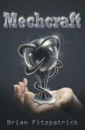 Mechcraft di Brian Fitzpatrick edito da QUILL