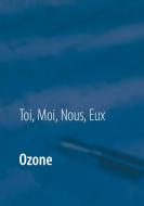 Ozone di Eux Nous edito da Books on Demand