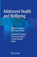 Adolescent Health And Wellbeing edito da Springer Nature Switzerland Ag