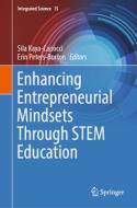 Enhancing Entrepreneurial Mindsets Through STEM Education edito da Springer International Publishing