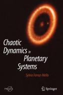 Chaotic Dynamics in Planetary Systems di Sylvio Ferraz-Mello edito da Springer Nature Switzerland