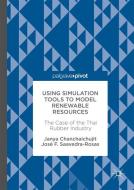 Using Simulation Tools to Model Renewable Resources di Janya Chanchaichujit, José F. Saavedra-Rosas edito da Springer International Publishing