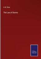 The Law of Storms di H. W. Dove edito da Salzwasser-Verlag