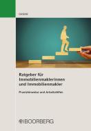 Ratgeber für Immobilienmaklerinnen und Immobilienmakler di Rudolf Geser edito da Boorberg, R. Verlag