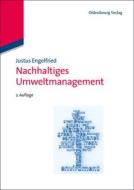 Nachhaltiges Umweltmanagement di Justus Engelfried edito da Gruyter, de Oldenbourg