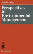 Perspectives in Environmental Management di Ralf Buckley edito da Springer Berlin Heidelberg