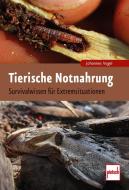 Tierische Notnahrung di Johannes Vogel edito da Motorbuch Verlag