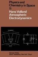 Atmospheric Electrodynamics di H. Volland edito da Springer Berlin Heidelberg