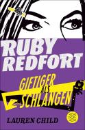 Ruby Redfort - Giftiger als Schlangen di Lauren Child edito da FISCHER KJB