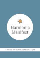 Harmonia Manifest di Martin Böckstiegel, Elke Böckstiegel edito da Books on Demand