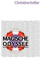 Magische Odyssee di Christine Keller edito da Books on Demand