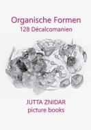 Organische Formen di Jutta Znidar edito da Books on Demand