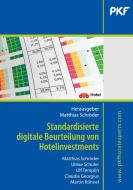 Standardisierte digitale Beurteilung von Hotelinvestments di Ulrike Schüler, Ulf Templin, Claudia Georgius, Martin Kühnel edito da Books on Demand
