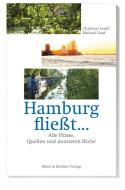 Hamburg fließt... di Christine Lendt, Michael Zapf edito da Ellert & Richter Verlag G