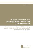 Brennverfahren für Niedrigstemissionen bei Dieselmotoren di Sebastian Pflaum edito da Südwestdeutscher Verlag für Hochschulschriften AG  Co. KG