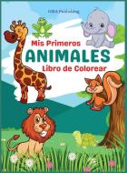 Mis Primeros Animales Libro de Colorear di Osia Publishing edito da OSIA Publishing