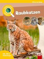 Leselauscher Wissen: Raubkatzen (inkl. CD) di Aileen van Lipzig edito da Buch Verlag Kempen