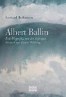 Albert Ballin di Bernhard Huldermann edito da Severus Verlag