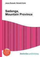 Sadanga, Mountain Province edito da Book On Demand Ltd.