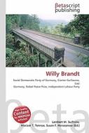 Willy Brandt di Lambert M. Surhone, Miriam T. Timpledon, Susan F. Marseken edito da Betascript Publishers