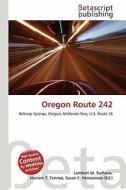 Oregon Route 242 edito da Betascript Publishing