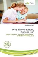 King David School, Manchester edito da Culp Press