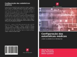 Configuração das estatísticas médicas di Alena Pavlova, Irina Yeremina, Denis Lysanov edito da Edições Nosso Conhecimento