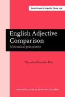 English Adjective Comparison di Victorina Gonzalez Diaz edito da John Benjamins Publishing Co
