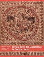Temple Tents For Goddesses In Gujarat, India di Eberhard Fischer edito da Niyogi Books