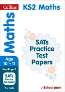 KS2 Maths SATs Practice Test Papers (School pack) di Collins KS2 edito da HarperCollins Publishers