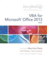 VBA for Microsoft Office 2013, Brief di Mary Anne Poatsy, Keith Mulbery, Jason Davidson edito da Prentice Hall