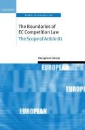 The Boundaries of EC Competition Law: The Scope of Article 81 di Okeoghene Odudu edito da OXFORD UNIV PR