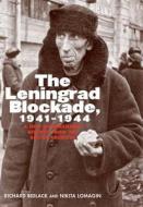 The Leningrad Blockade, 1941-1944 - A New Documentary History from the Soviet Archives di Richard Bidlack edito da Yale University Press