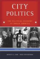 City Politics di Todd Swanstrom, Dennis R. Judd edito da Pearson Education Limited