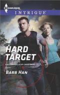 Hard Target di Barb Han edito da Harlequin
