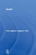 Health di Peter Aggleton edito da Taylor & Francis Ltd