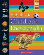 Scholastic Children's Encyclopedia di Inc Scholastic edito da SCHOLASTIC