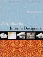 Portfolios for Interior Designers di Maureen Mitton edito da John Wiley & Sons
