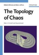 The Topology of Chaos di Robert Gilmore edito da Wiley VCH