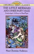 The Little Mermaid and Other Fairy Tales: Unabridged in Easy-To-Read Type di Hans Christian Andersen edito da DOVER PUBN INC