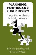 Planning, Politics and Public Policy edito da Cambridge University Press