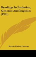 Readings in Evolution, Genetics and Eugenics (1921) di Horatio Hackett Newman edito da Kessinger Publishing